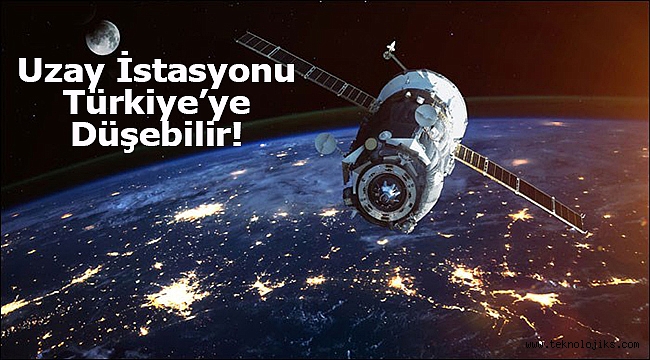 Çin’in uzay istasyonu Türkiye’ye düşebilir! – Uzay – Ulusal24
