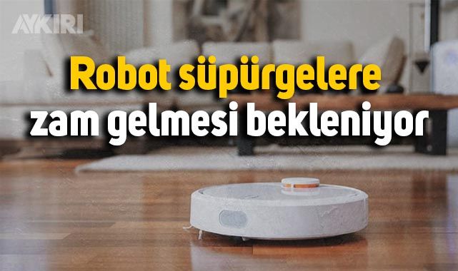 Ticaret Bakanlığı’ndan airfryer ve robot süpürge için “gözetim” kararı: Robot süpürgelere zam gelmesi bekleniyor. – Teknoloji