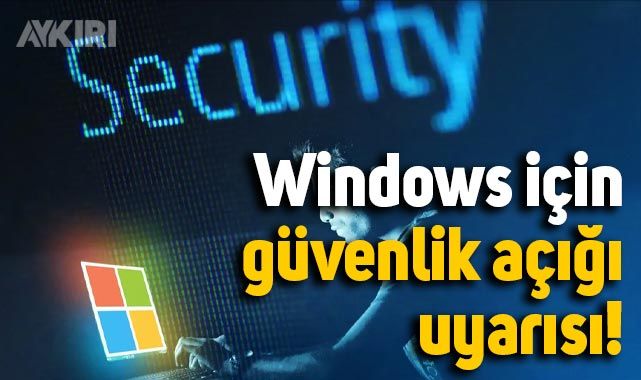 Windows kullanıcıları dikkat: Kritik güvenlik açığı uyarısı! – Teknoloji